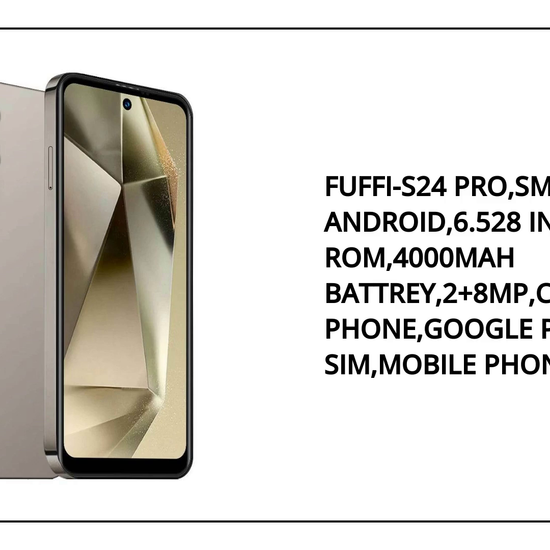 FUFFI-S24 Pro,Smartphone Android,6.528 Inch,3+32GB ROM,4000mAh Battrey,2+8MP,Cell Phone,Google Play,Dual SIM,Mobile Phones by@Outfy