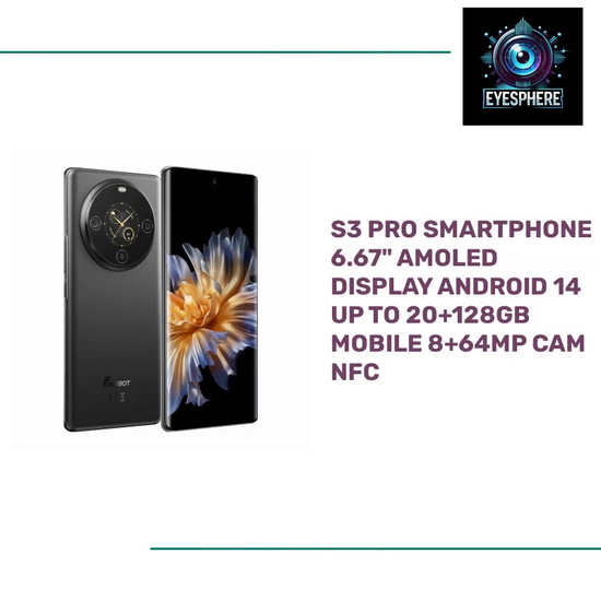 S3 PRO Smartphone 6.67&quot; AMOLED Display Android 14 Up to 20+128GB Mobile 8+64MP CAM NFC by@Outfy