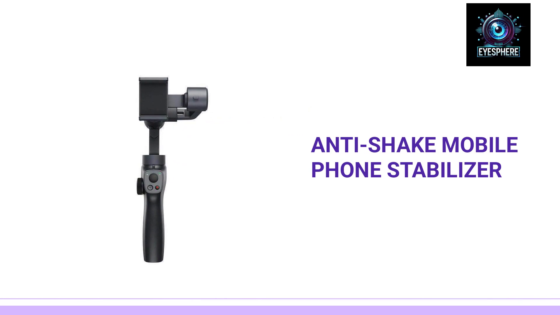 Anti-shake mobile phone stabilizer by@Outfy